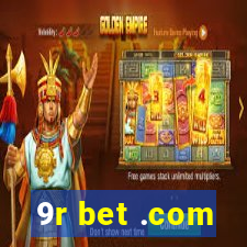 9r bet .com